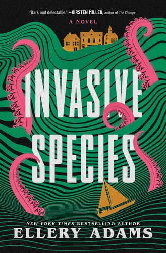 Invasive Species (A Novel) by Ellery Adams, 9781335001535