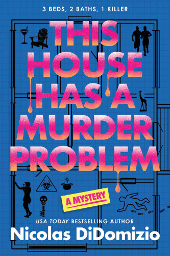 This House Has a Murder Problem (A Mystery) by Nicolas DiDomizio, 9781464250095