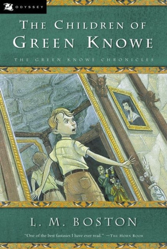 The Children of Green Knowe by L. M. Boston, Peter Boston, 9780152024680