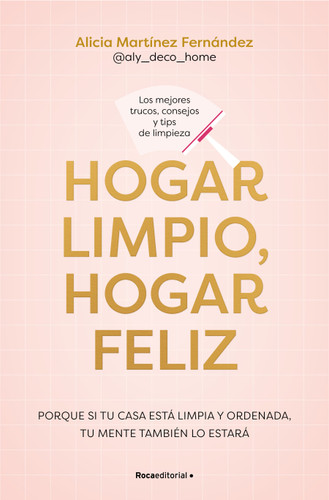 Hogar limpio, hogar feliz (Spanish Edition) by Alicia Martínez Fernández, 9791387905149