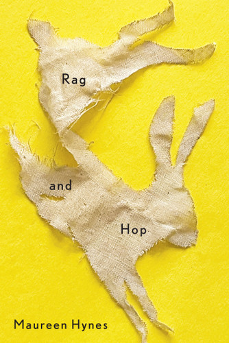 Rag and Hop by Maureen Hynes, 9780228030737