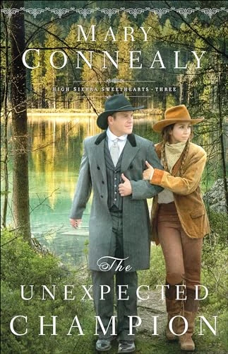 The Unexpected Champion by Mary Connealy, 9780764219313