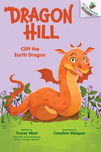 Cliff the Earth Dragon: An Acorn Book (Dragon Hill #4) by Tracey West, Carolina Vázquez, 9798225105051