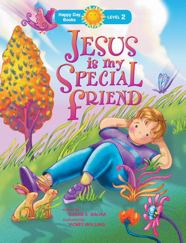 Jesus Is My Special Friend by Susan S. Balika, Vickey Bolling, 9781414392943