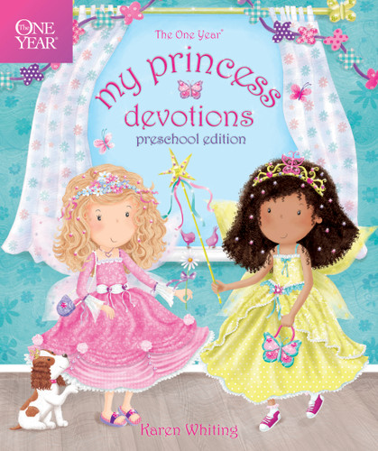 The One Year My Princess Devotions (Preschool Edition) by Karen Whiting, 9781414369051