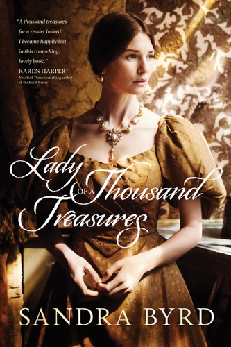 Lady of a Thousand Treasures by Sandra Byrd, 9781496426833