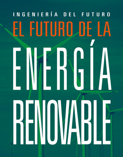 El futuro de la energía renovable (Spanish Edition) by Meghan Hatalla, 9798895781326