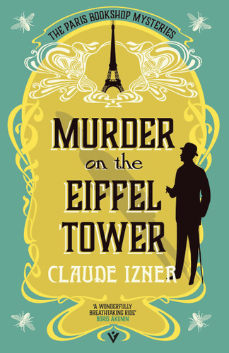 Murder on the Eiffel Tower (A Paris Bookshop Mystery) by Claude Izner, Isabel Reid, 9781805335856