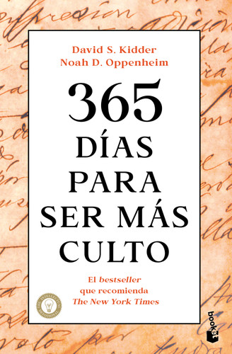 365 días para ser más culto / The Intellectual Devotional: Revive Your Mind, Complete Your Education, and Converse Confidently About A.. (Spanish Edition) by Noah D. Oppenheim, 9786076392744