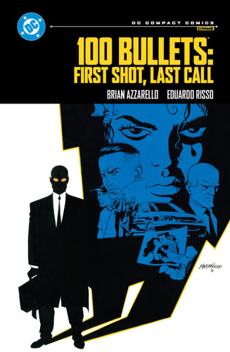 100 Bullets: First Shot, Last Call: DC Compact Comics Edition by Brian Azzarello, Eduardo Risso, 9781799510703