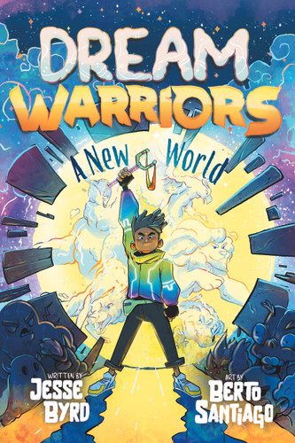 Dream Warriors 1: A New World by Jesse Byrd, Berto Santiago, 9781223187938