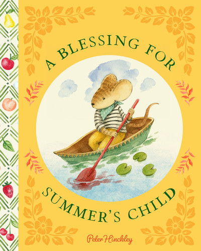 A Blessing for Summer's Child by Peter Hinckley, 9781638192756