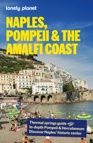 Lonely Planet Naples, Pompeii & the Amalfi Coast by Lonely Planet, 9781837589210