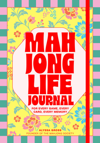 Mahjong Life (A Journal for Every Game, Every Card, Every Memory) by Alyssa Gross, 9798317904005