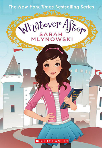 Whatever After Boxset, Books 1-6 (Whatever After) by Sarah Mlynowski, 9780545855761