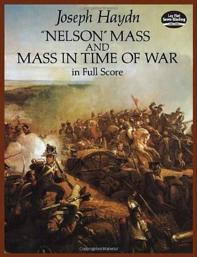 Nelson Mass and Mass in Time of War in Full Score by Joseph Haydn, 9780486281087