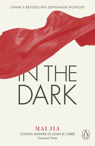 In the Dark by Mai Jia, 9780141391458