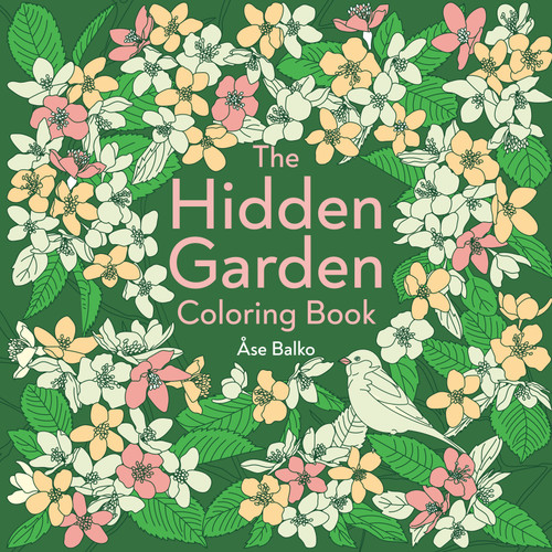 The Hidden Garden Coloring Book by Åse Balko, 9798217186259