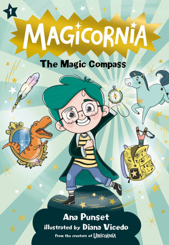 Magicornia: The Magic Compass by Ana Punset, Diana Vicedo, 9781536252439