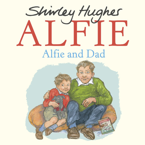 Alfie and Dad by Shirley Hughes, 9781782300663