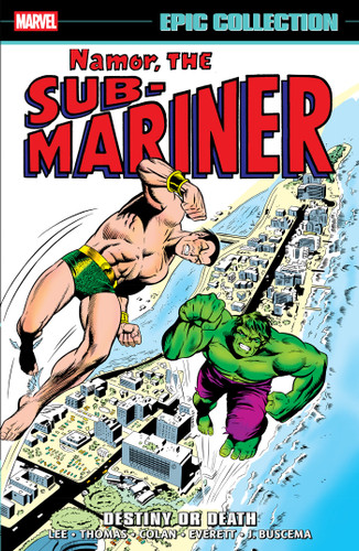 Namor The Sub-Mariner Epic Collection: Destiny Or Death by Stan Lee, Roy Thomas, Gene Colan, Bill Everett, 9781302967468