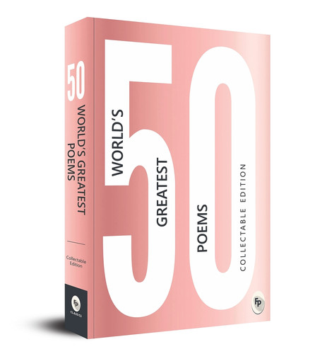 50 World's Greatest Poems (Collectable Edition) by Various, 9789388144063