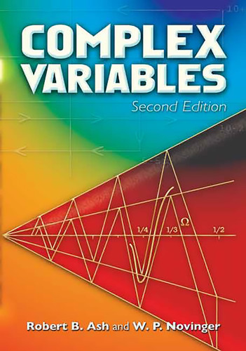 Complex Variables (Second Edition) - 9780486462509 by Robert B. Ash, W. P. Novinger, 9780486462509