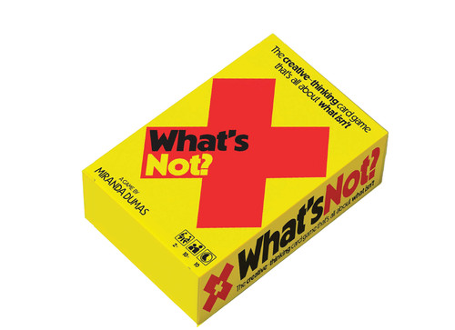 What's Not? (The creative-thinking card game that's all about what isn't) by Miranda Dumas, 9781923503731