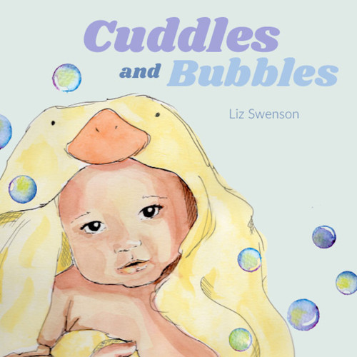Cuddles and Bubbles by Liz Swenson, 9798893962475