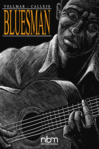 Bluesman by Pablo Callejo, Rob Vollmar, 9781681123004