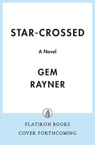 Star-Crossed ([Limited Stenciled Edge edition]) by Gem Rayner, 9781250462688