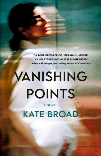 Vanishing Points (A Novel) by Kate Broad, 9781250436221