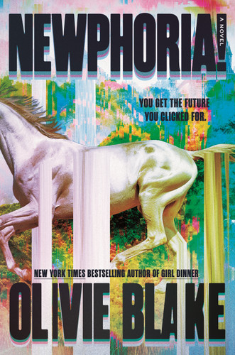 NEWPHORIA! by Olivie Blake, 9781250883490