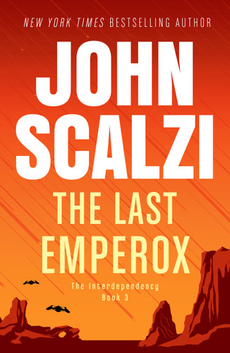 The Last Emperox by John Scalzi, 9781250477866