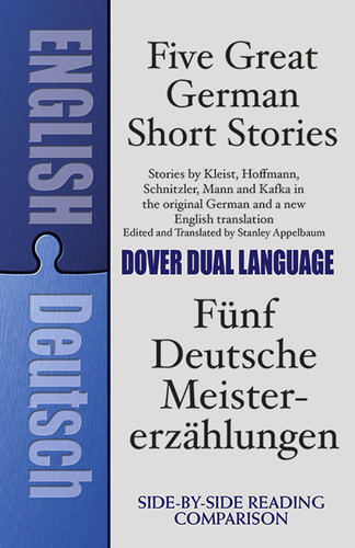 Five Great German Short Stories (A Dual-Language Book) by Stanley Appelbaum, 9780486276199