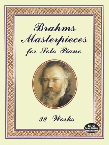 Brahms Masterpieces for Solo Piano (38 Works), 9780486401492