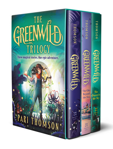 Greenwild Boxed Set ((Greenwild, Greenwild: The City Beyond the Sea, Greenwild: The Forest in the Sky)) by Pari Thomson, 9781250466631