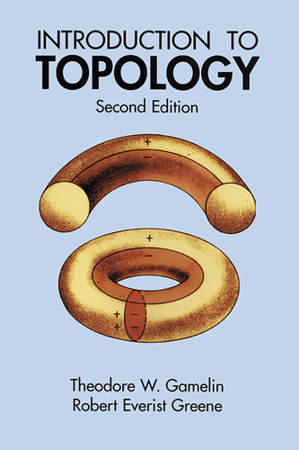 Introduction to Topology (Second Edition) by Theodore W. Gamelin, Robert Everist Greene, 9780486406800