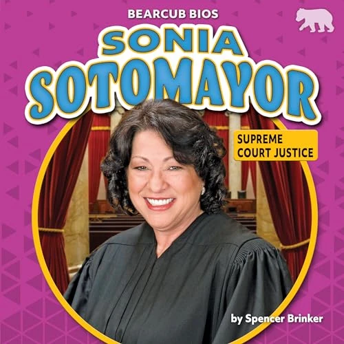Sonia Sotomayor (Supreme Court Justice) by Spencer Brinker, 9781642809831