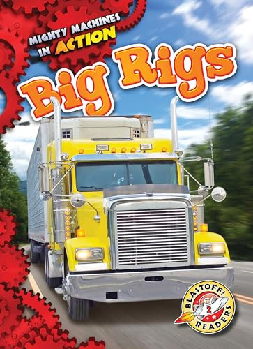 Big Rigs by Rebecca Pettiford, Dana Fleming, 9781626176294