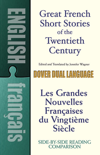 Great French Short Stories of the Twentieth Century (A Dual-Language Book) by Jennifer Wagner, 9780486476230