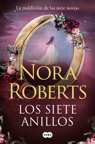 Los siete anillos / The Seven Rings (Spanish Edition) by Nora Roberts, 9791387512408
