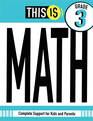 This Is Math Third Grade (Complete Support for Kids and Parents) by Three Scoops Learning, 9798330947768
