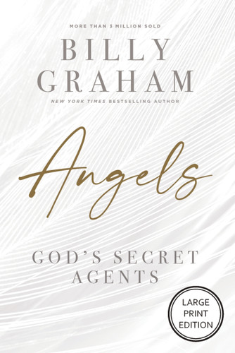Angels (God's Secret Agents (HarperCollins Large Print)) by Billy Graham, 9780310179177