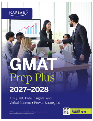 GMAT Prep Plus 2027-2028 by Kaplan Test Prep, 9798349704956
