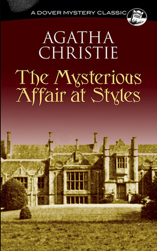 The Mysterious Affair at Styles by Agatha Christie, 9780486296951