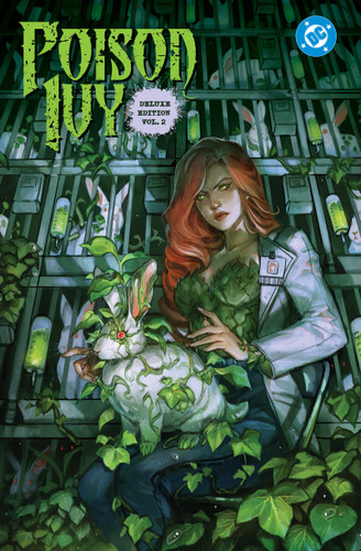 Poison Ivy:  The Deluxe Edition Vol. 2 by G. Willow Wilson, Marcio Takara, Haining, Luana Vecchio, 9781799513858