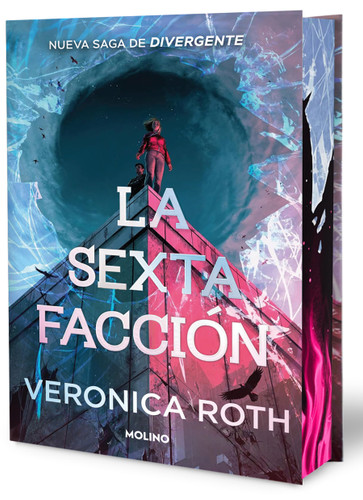 La sexta facción (ed. especial) / The Sixth Faction (Special Edition) (Spanish Edition) by Veronica Roth, 9788427257627