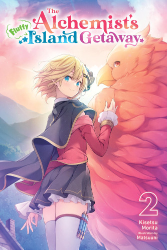 The Alchemist's Fluffy Island Getaway, Vol. 2 by Kisetsu Morita, Matsuuni, Tristan Hill, 9798855439526