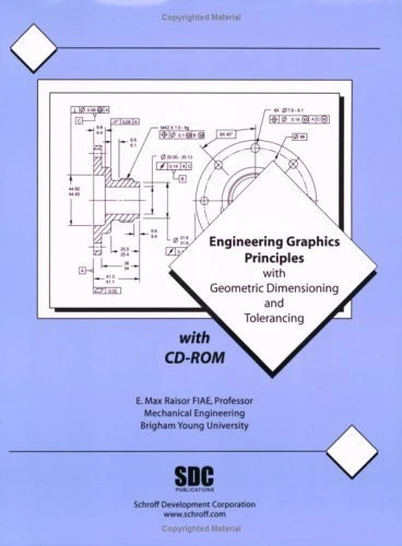 Engineering Graphics Principles & Geometric Tolerancing by Max Raisor, 9781585030453